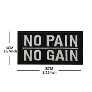 NO PAIN NO GAIN GYM fitness Embroidered luminous PVC Patch Outdoor Morale armband Hook Loop Backpack Tactical Badge Applique