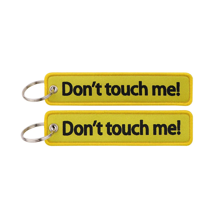 DON´T TOUCH ME!