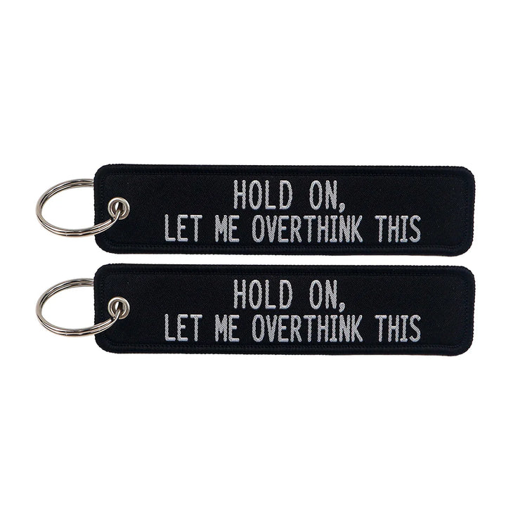 HOLD ON, LET ME OVERTHINK THIS