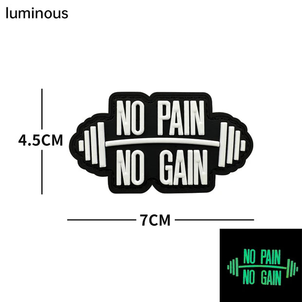 NO PAIN NO GAIN GYM fitness Embroidered luminous PVC Patch Outdoor Morale armband Hook Loop Backpack Tactical Badge Applique