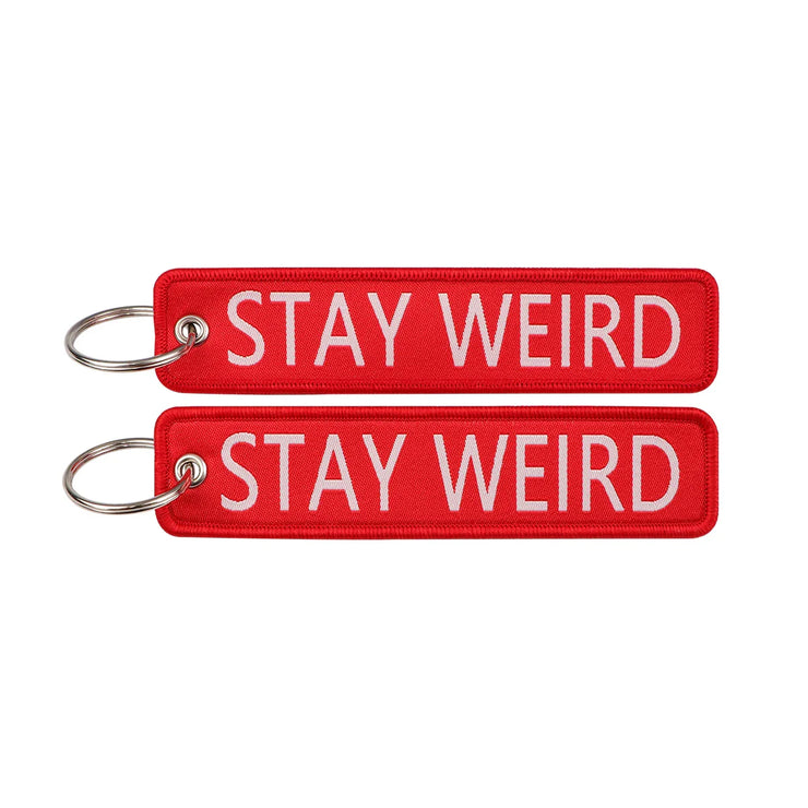 STAY WEIRD