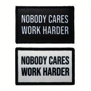 Nobody Cares Work Harder Patch