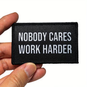 Nobody Cares Work Harder Patch