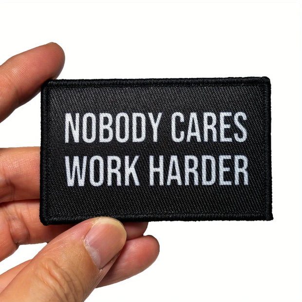 Nobody Cares Work Harder Patch